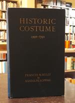 Historic Costume. A Chronicle Of Fashion In Western Europe 1490-1790