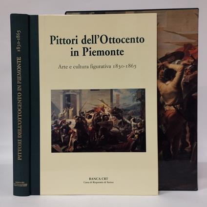 Pittori dell'Ottocento in Piemonte. Arte cultura figurativa 1830-1865 - copertina