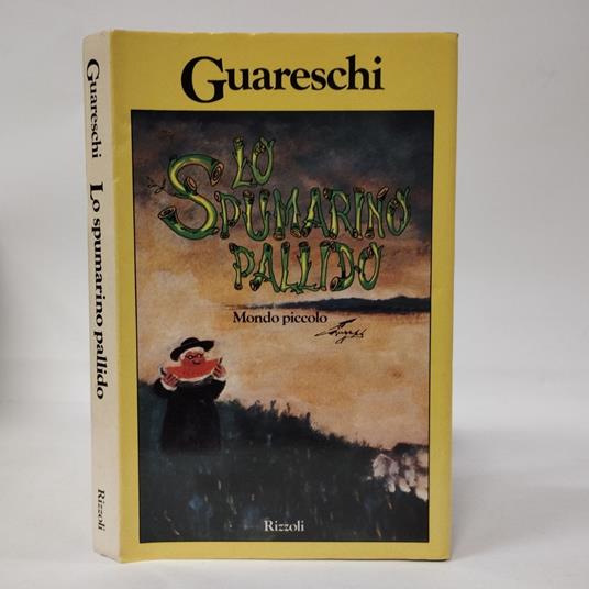 Lo Spumarino Pallido. Mondo piccolo - Giovannino Guareschi - copertina