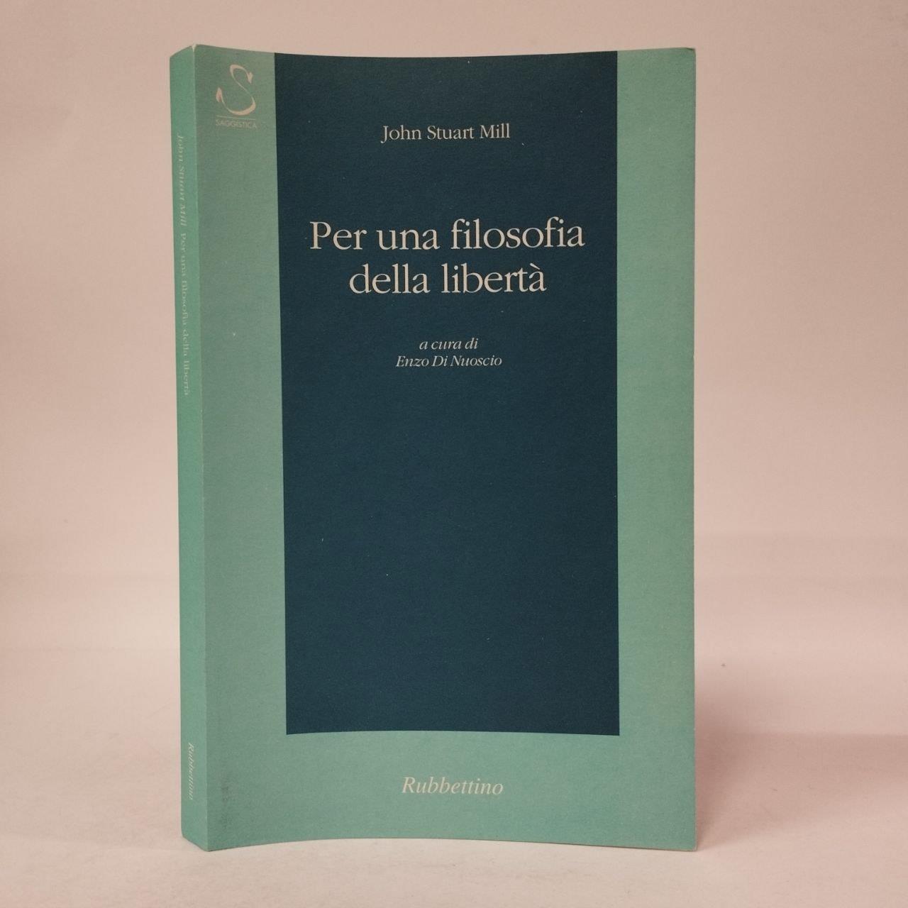 Per una filosofia della libertà