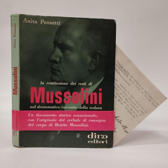 restituzione dei resti di Mussolini nel drammatico racconto della vedova - Anita Pensotti - copertina