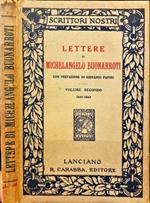 Lettere di Michelangelo Buonarroti. Volume secondo 1542-1563