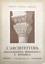 L' L' architettura protocristiana, preromanica e romanica