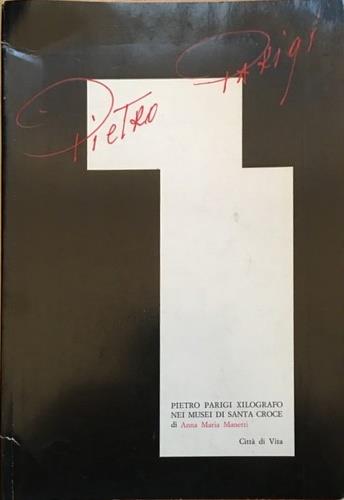 Pietro Parigi xilografo nei Musei di Santa Croce - copertina