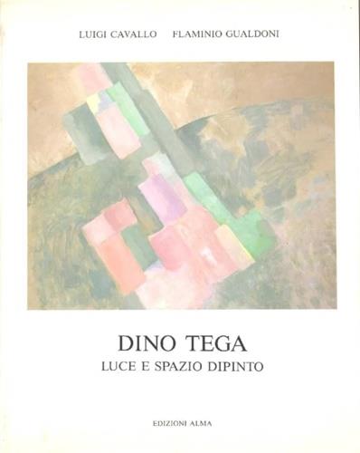 Dino Tega. Luce e spazio dipinto - copertina