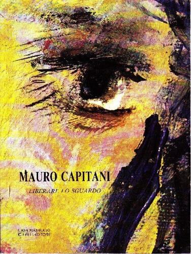 Mauro Capitani. Liberare lo sguardo - copertina