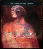 Roberto Panichi. Metastoria della Forma. Opere 1989 - 1994. Testi di Antonio Paolucci, Mil