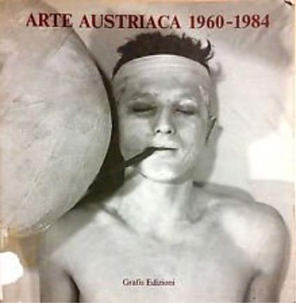 Arte austriaca 1960 - 1984 - copertina