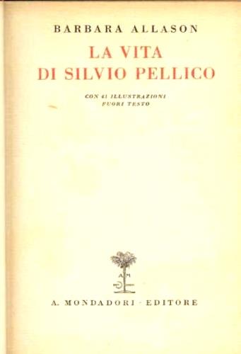 vita di Silvio pellico - Barbara Allason - copertina