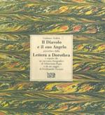Il diavolo e il suo angelo. preceduto dalla Lettera a Dorothea