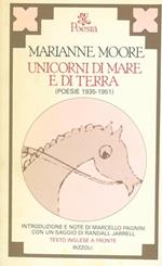 Unicorni di mare e di terra. Poesie 1935-1951