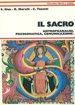 Il sacro. Antropoanalisi, psicosomatica, comunicazione