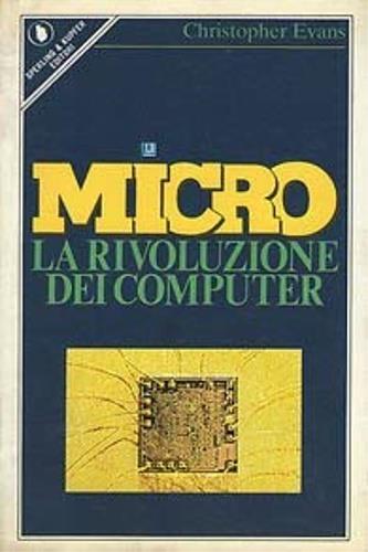 Micro la rivoluzione dei computer - Christopher Evans - copertina