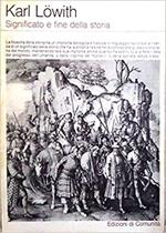 Significato e fine della storia. I presupposti teologici della filosofia della storia