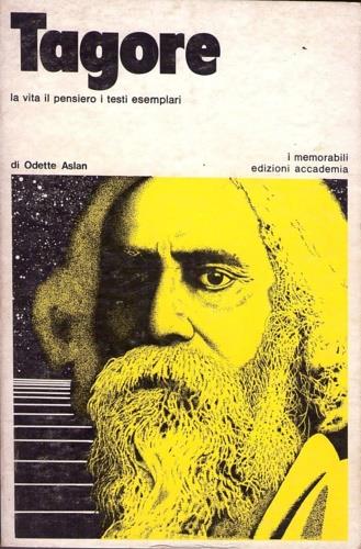 Tagore. La vita e il pensiero e i testi esemplari - copertina