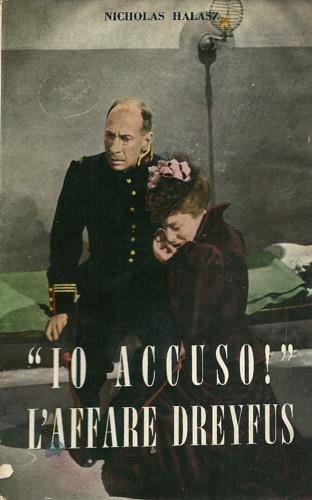 Io accuso. L'affare Dreyfus - Nicholas Halasz - copertina