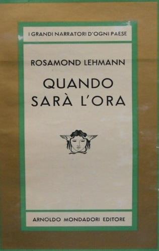 Quando sarà l'ora - Rosamond Lehmann - copertina