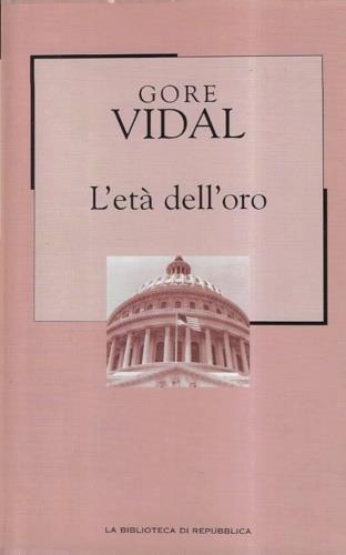 L' età dell'oro - Gore Vidal - copertina