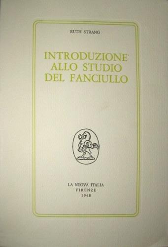 Introduzione allo studio del fanciullo - Ruth Strang - copertina