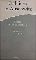 Dal liceo ad Auschwitz. Lettere di Louise Jacobson