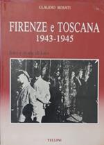 Foto e storie di foto. Toscana 1943 - 1945