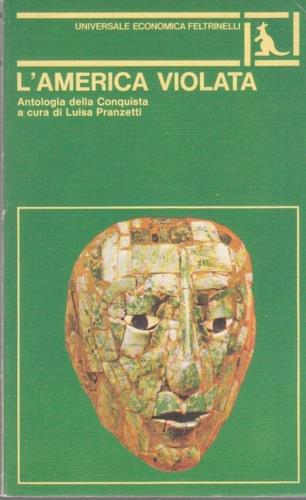 L' America violata. Antologia della Conquista - copertina