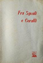 Fra squali e coralli. Avventure nel Mar Caraibico