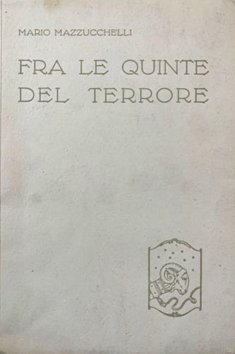 Fra le quinte del terrore - Mario Mazzucchelli - copertina