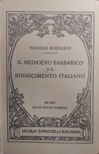 Il Medioevo barbarico e il Rinascimento italiano - Niccolò Rodolico - copertina