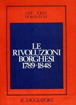 Le rivoluzioni borghesi 1789 - 1848