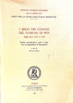 I brevi dei consoli del Comune di Pisa degli anni 1162 e 1164