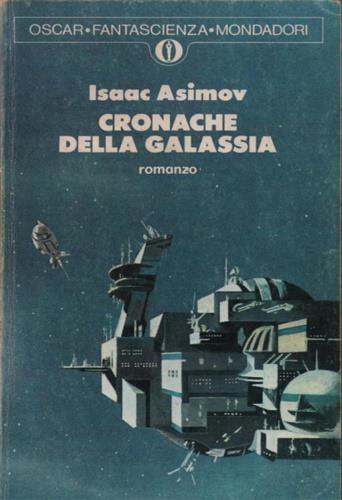 Cronache della galassia - Isaac Asimov - copertina