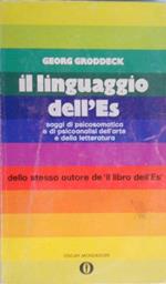 Il linguaggio dell'Es. Saggi di psicosomatica e di psicoanalisi dell'arte e della letteratura