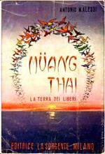 Muang Thai La terra dei liberi