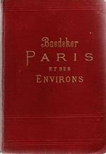 Paris et ses environs. Manuel du voyayeur