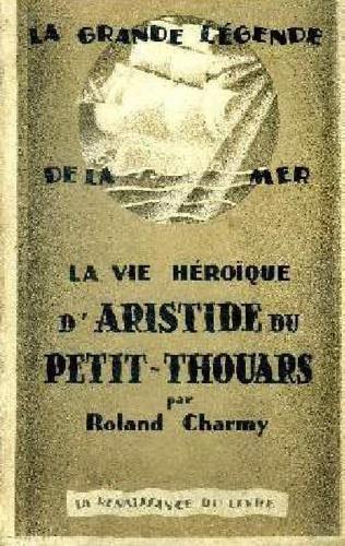 vie héroique d'Aristide du petit - Thouars - copertina