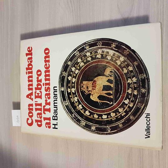 Con Annibale Dall'Ebro Al Trasimeno - Hans Baumann - copertina