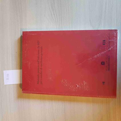 MANUALE PRATICO SULL'INFEZIONE DA HIV PER MEDICI DI MEDICINA GENERALE sigillato - copertina