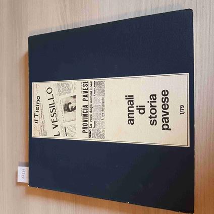 ANNALI DI STORIA PAVESE 1/79 pavia oltrepò guderzo stampa locale resistenza - copertina