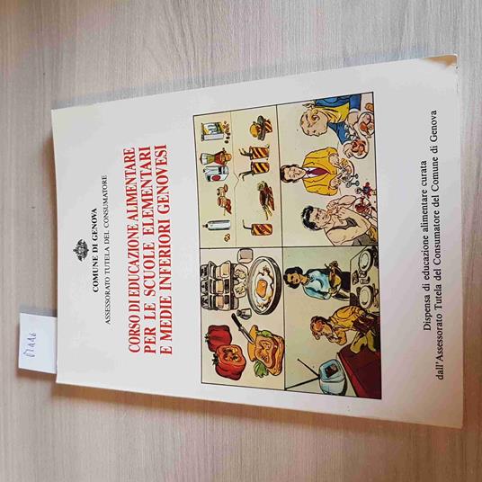 Corso Di Educazione Alimentare Per Le Scuole Elementari E Medie Inferiori - copertina