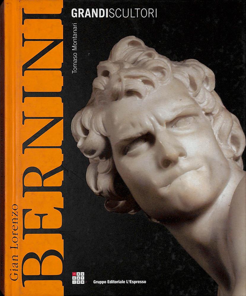 Grandi scultori. Gian Lorenzo Bernini