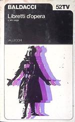 Libretti d'opera e altri saggi