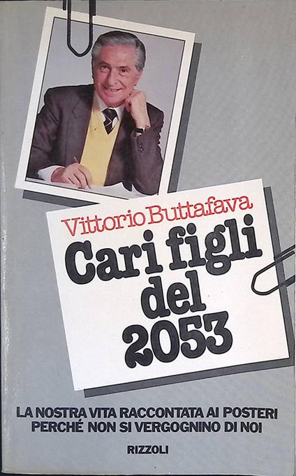 Cari figli del 2053 - Vittorio Buttafava - copertina