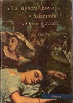 La signora Bovary - Salammbo - Opere giovanili