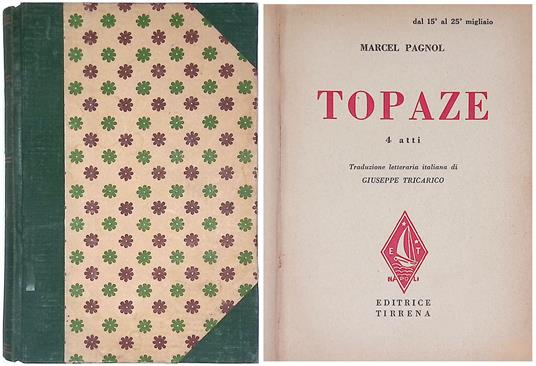 Topaze. 4 Atti - Marcel Pagnol - copertina