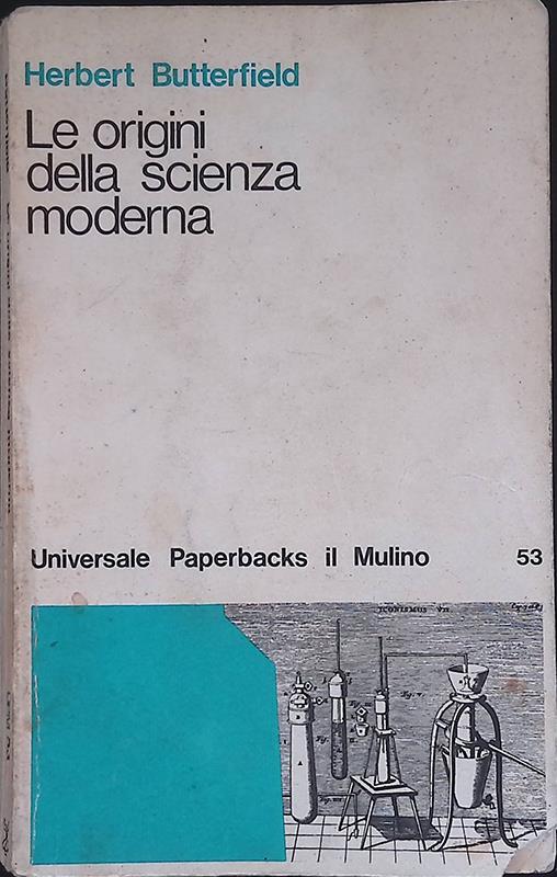 Le origini della scienza moderna - Herbert Butterfield - copertina