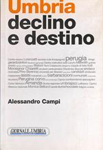 Umbria, declino e destino