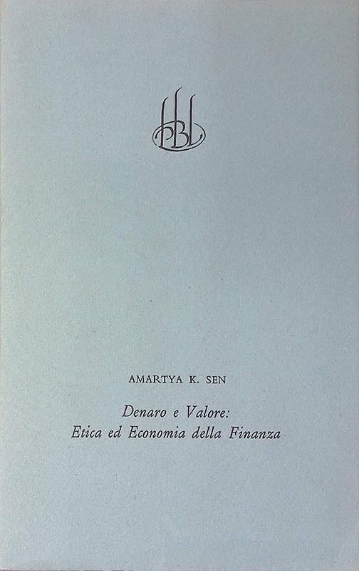 Denaro e valore. Etica ed economia della finanza - Money and value. On the ethics and economics of finance - Amartya K. Sen - copertina