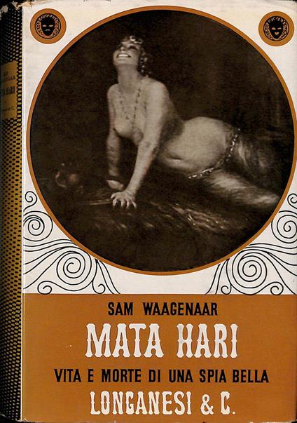 Mata Hari. Vita e morte di una spia bella - Sam Waagenaar - copertina