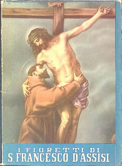 I Fioretti di San Francesco d'Assisi - copertina
